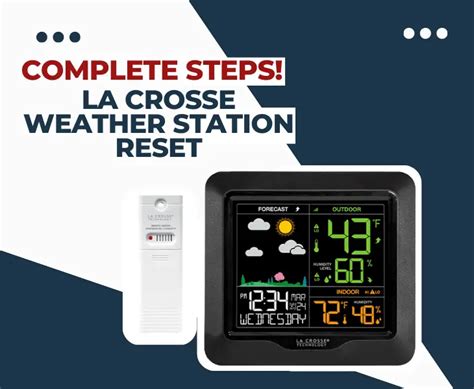 Press and release the SENSOR button to view your sensor ID number. . La crosse weather station reset